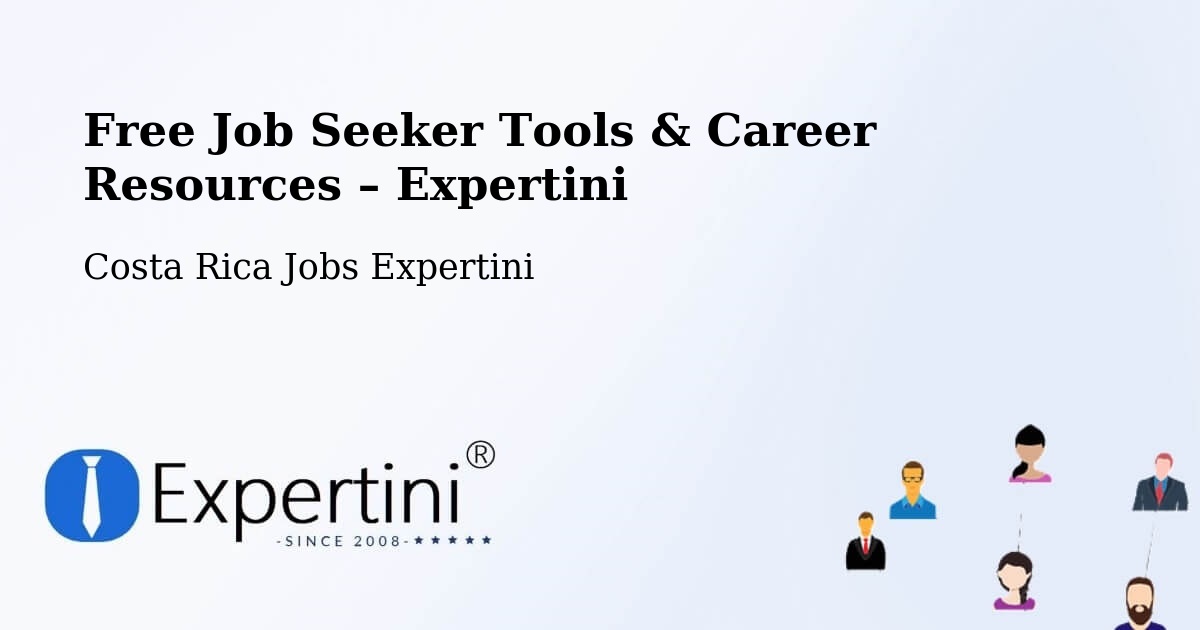 Free Job Seeker Tools & Career Resources – Orosí - Orosí, Costa Rica Jobs Expertini