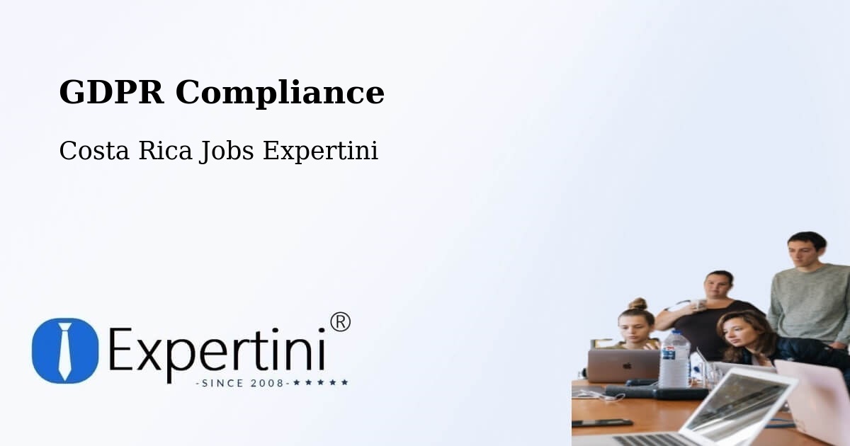 EU GDPR Compliance Statement – Orosí - Costa Rica Jobs Expertini