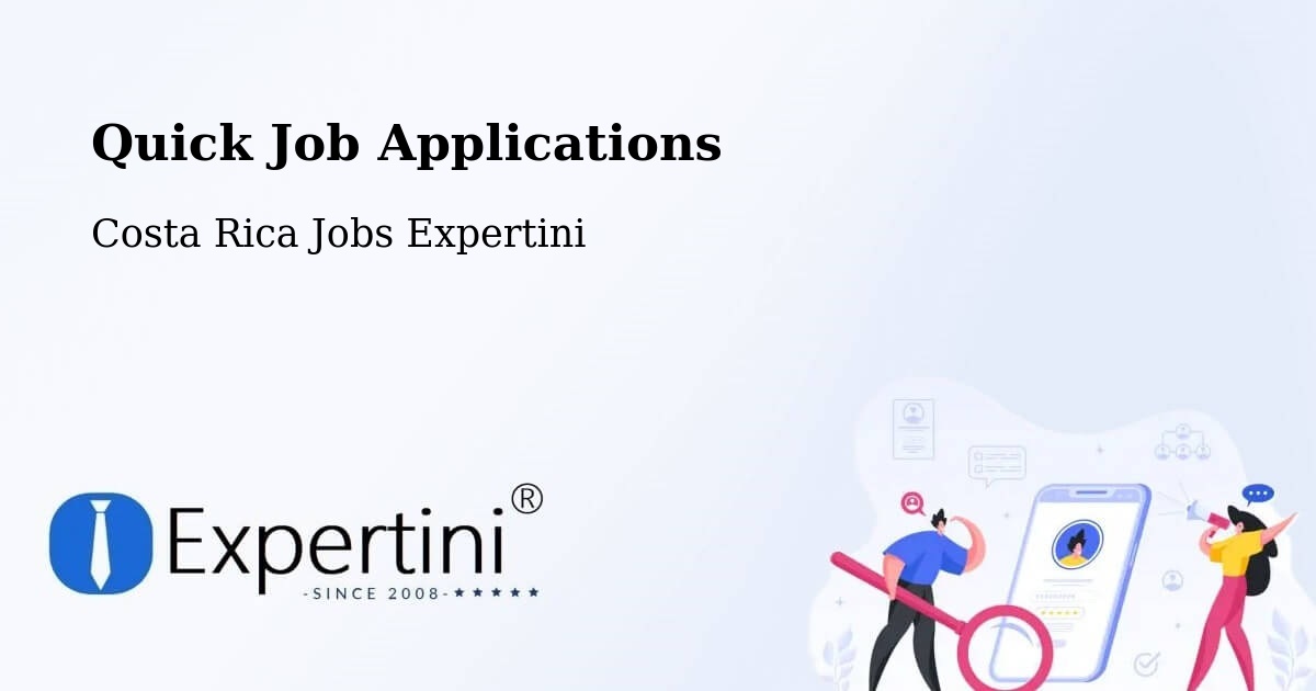 Quick Apply Feature – Orosí - Costa Rica Jobs Expertini