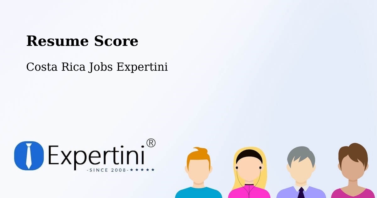 Resume Score & Job Description Match Tool – Orosí - Costa Rica Jobs Expertini