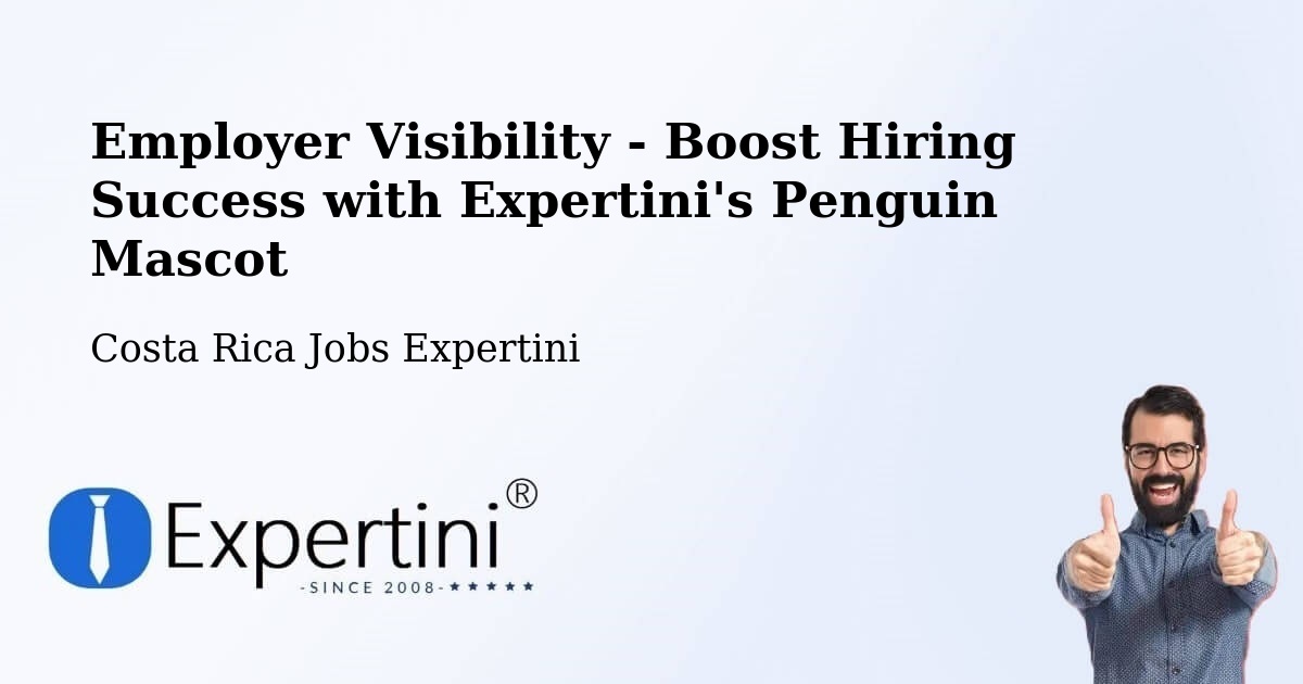 CV and Resume Visibility Optimization – Orosí - Costa Rica Jobs Expertini